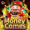 Money Comes