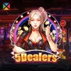 5 Dealers